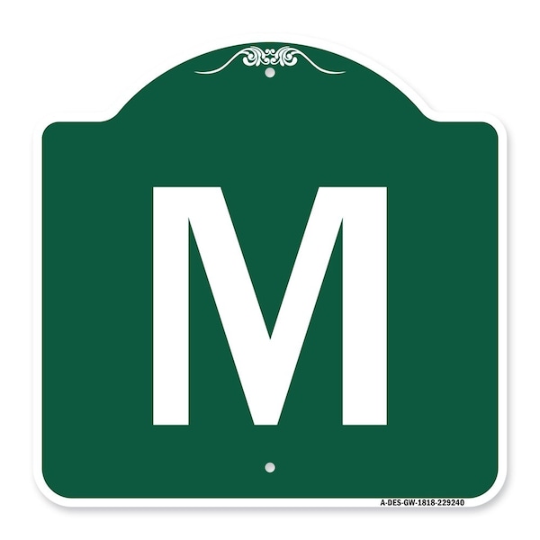 Designer Series Sign-Sign W/ Letter M, Green & White Aluminum Sign, 18" x 18", GW-1818-22940